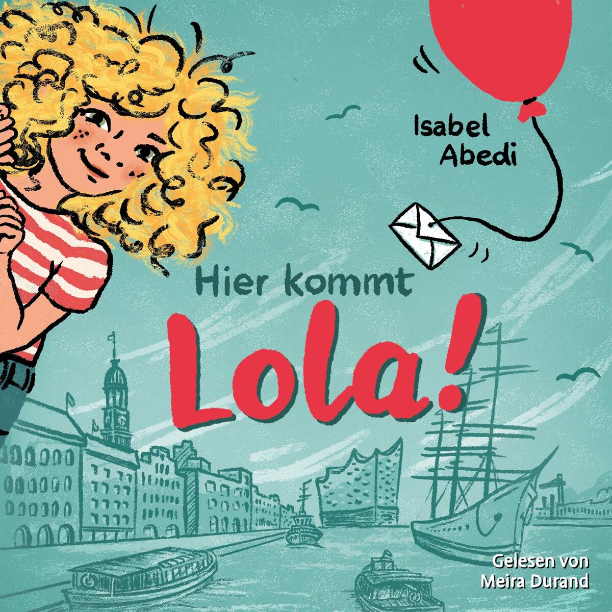 Album cover of Hier kommt Lola! - Lola, Band 1 (Ungekürzt)