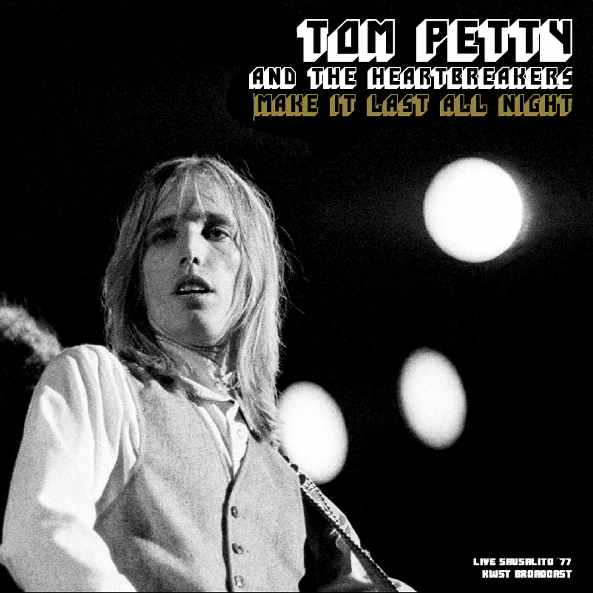 Album cover of Make It Last All Night (Live 1977)