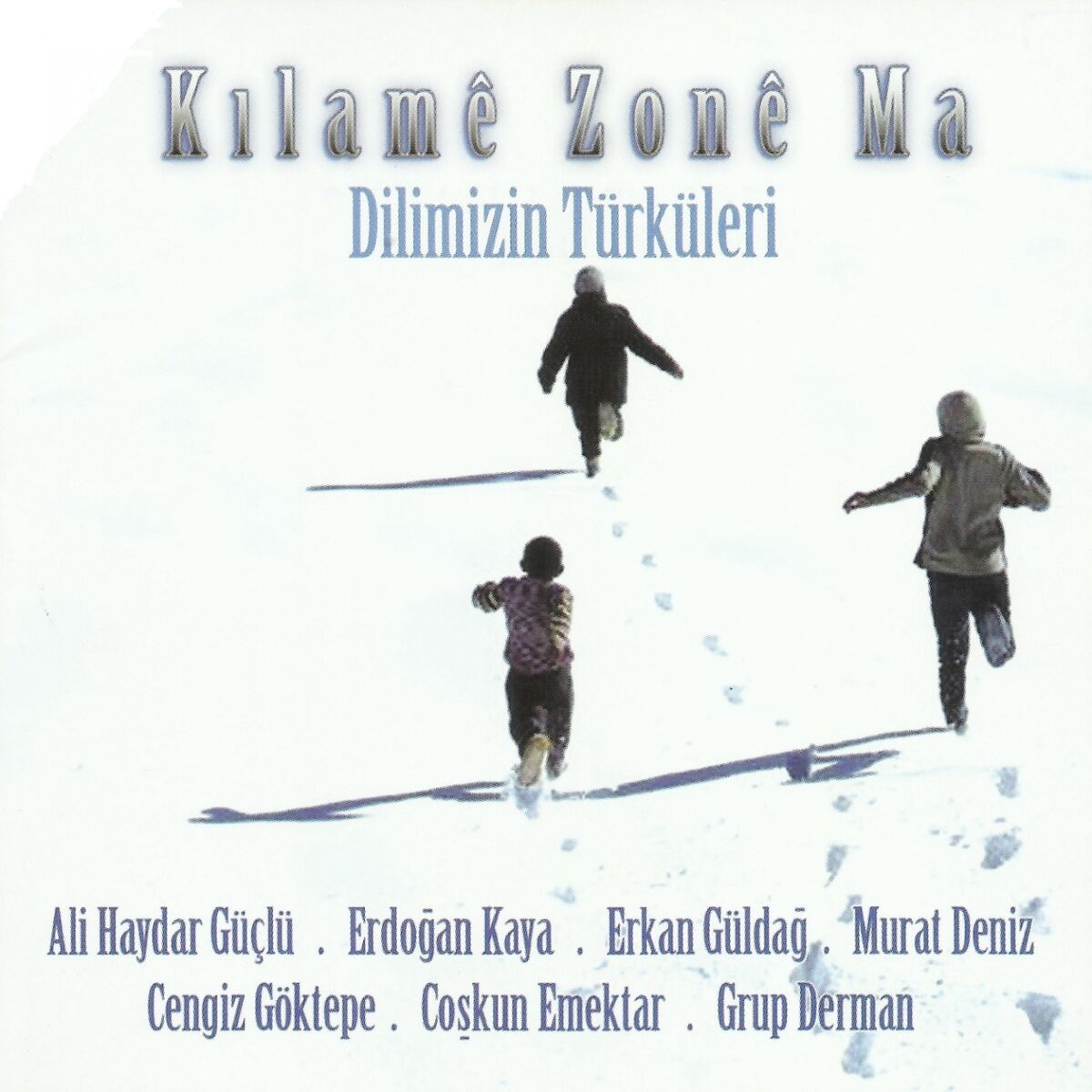 Album cover of Kılamê Zonê Ma (Dilimizin Türküleri)