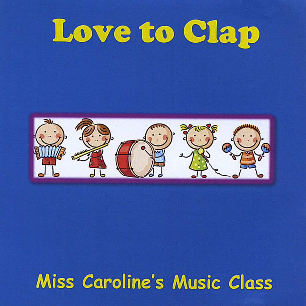 Picture of Miss Caroline's Music Class - Love to Clap