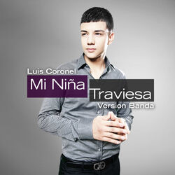 Cover of Mi Niña Traviesa (Banda Version)