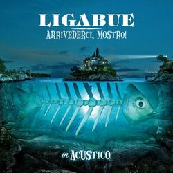 Cover of Arrivederci, mostro! (acoustic version)