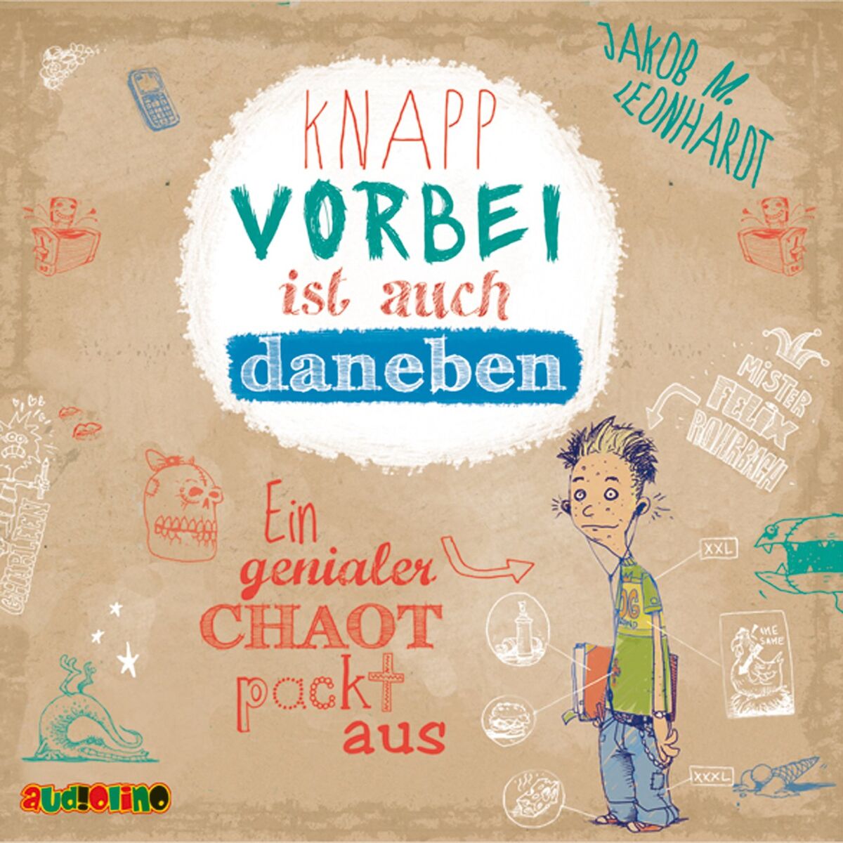 Album cover of Teil 1: Knapp vorbei ist auch daneben. Ein genialer Chaot packt aus