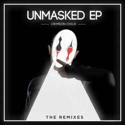 Cover of Unmasked (The Remixes)