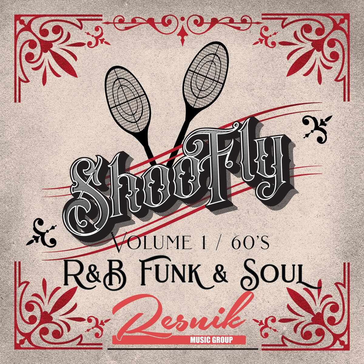 Album cover of Shoo Fly R&B, Funk & Soul of the 60's Vol. 1