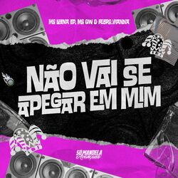 Cover of Não Vai Se Apegar em Mim