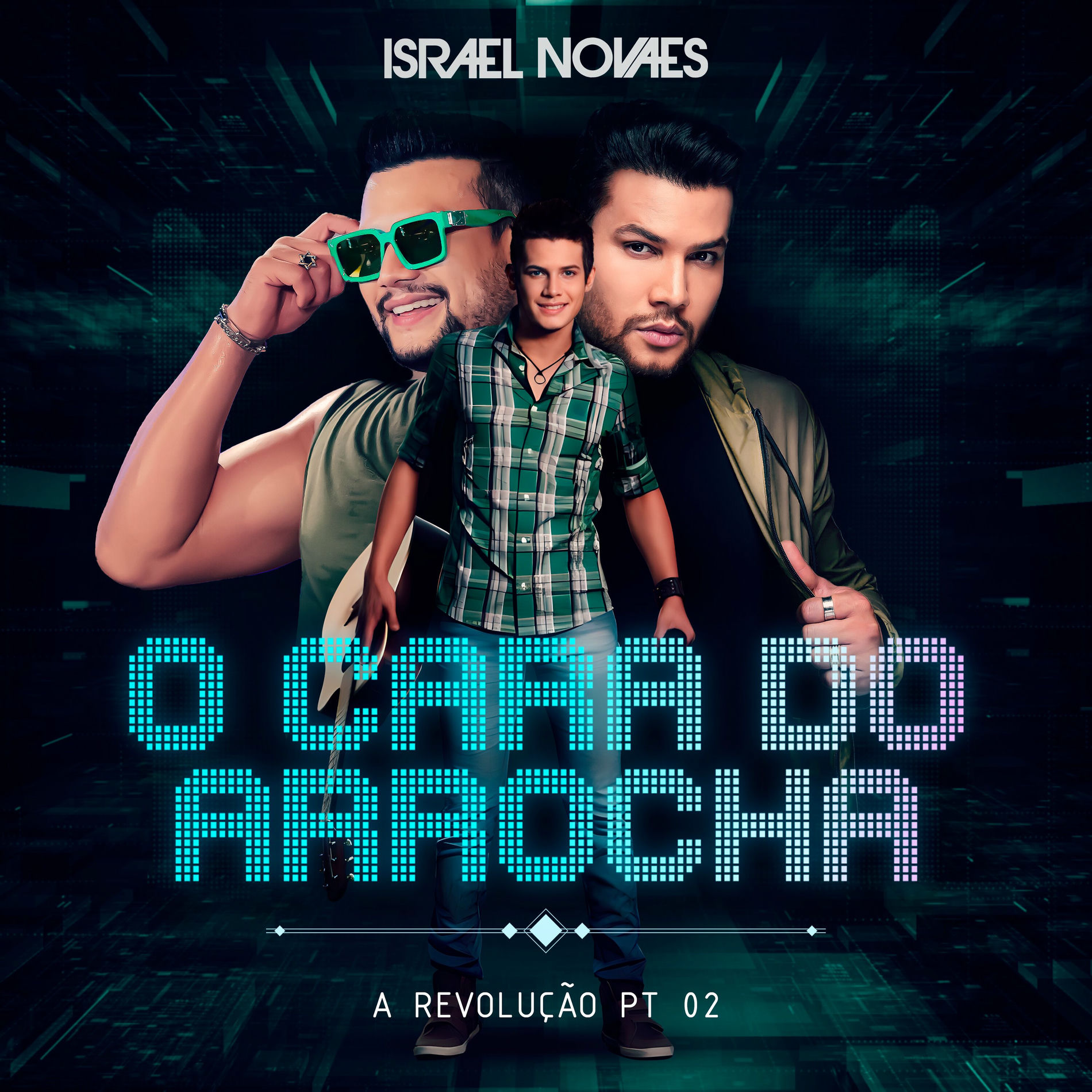 Album cover of O Cara do Arrocha A Revolução, Pt.2