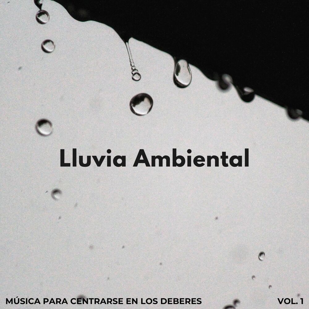 Picture of Lluvia Ambiental: Música Para Centrarse En Los Deberes Vol. 1