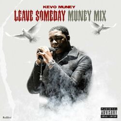 Cover of Leave Some Day (Muney Mix)