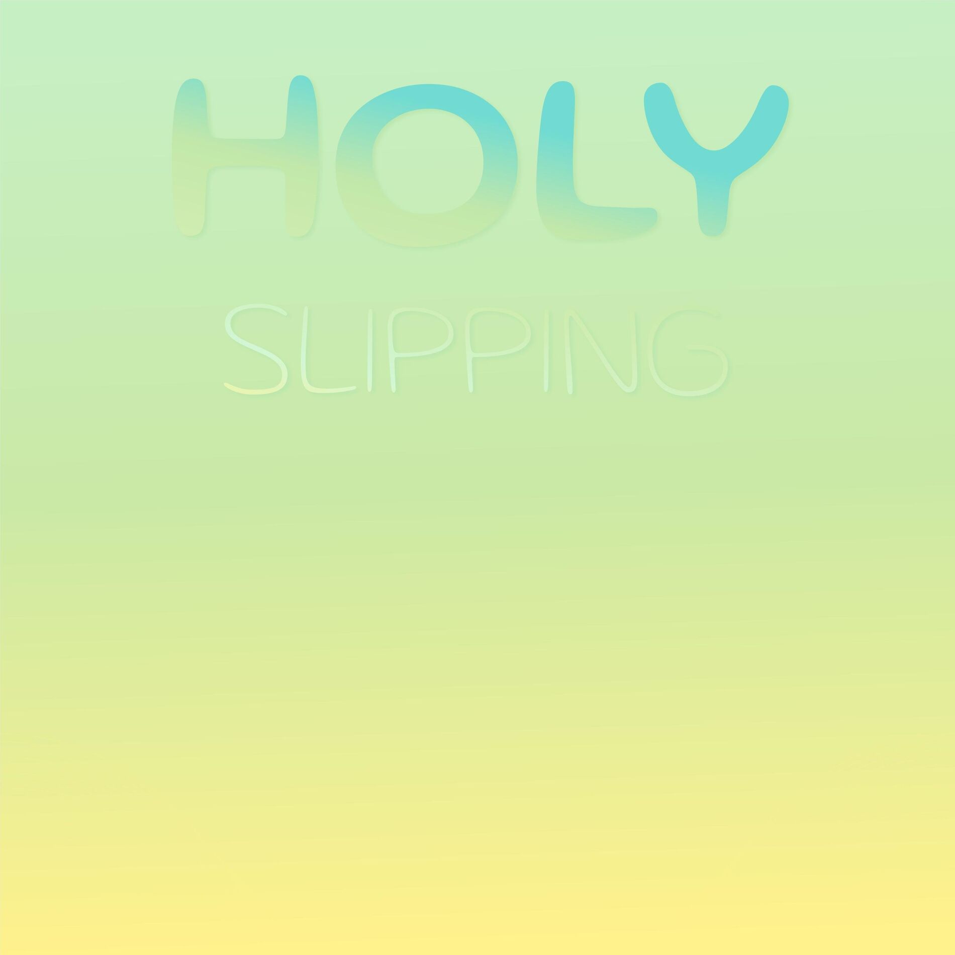 Album cover of Holy Slipping