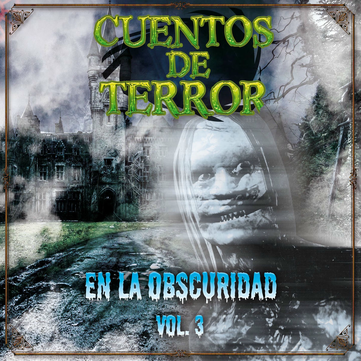 Cuentos de Terror, Vol. 1 (Con la Luz Apagada) - Juan
