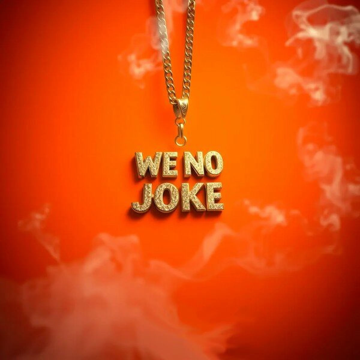 Album cover of We No Joke