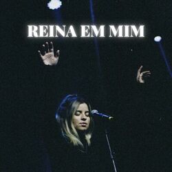 Cover of Reina em Mim (Ao Vivo)