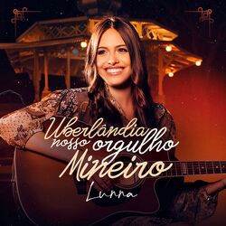 Cover of Uberlândia Nosso Orgulho Mineiro