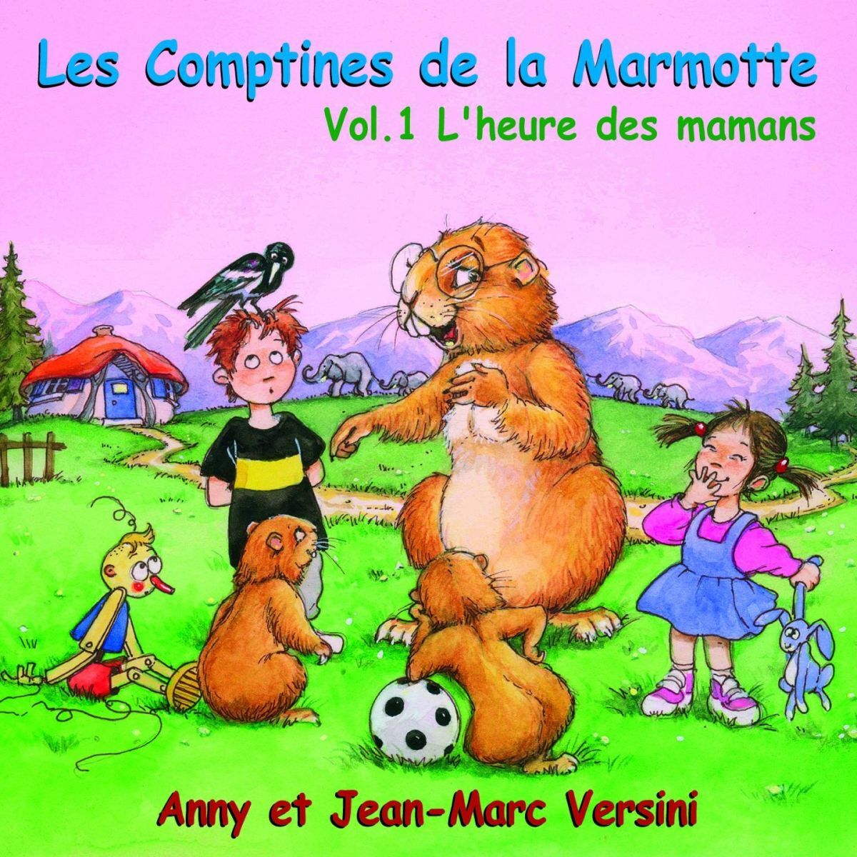Album cover of Les comptines de la marmotte, vol. 1 : L'heure des mamans