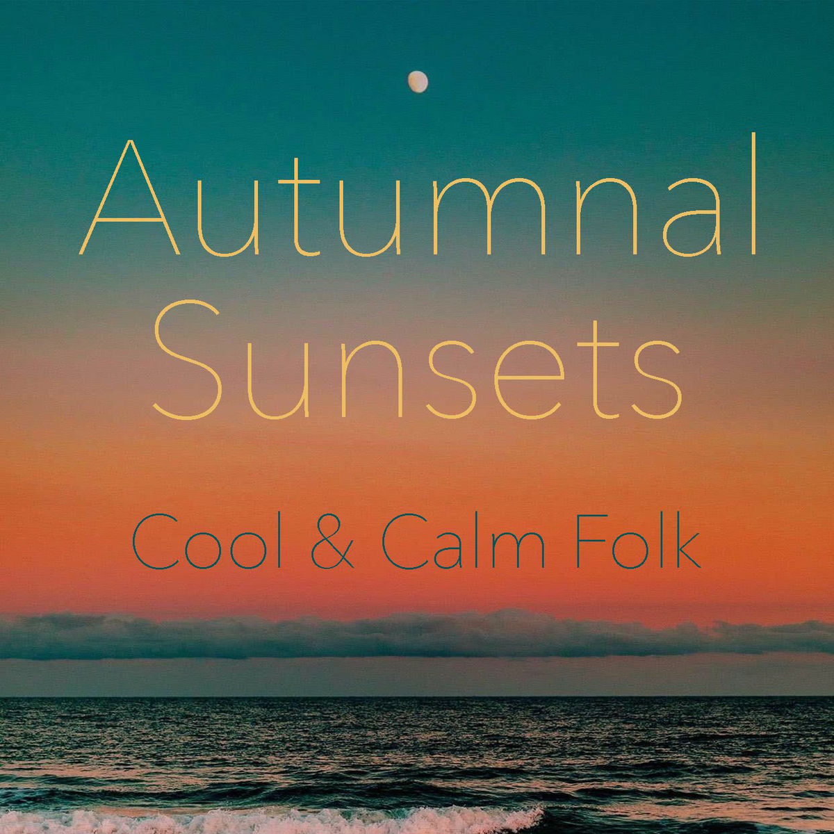 Album cover of Autumnal Sunsets Cool & Calm Folk