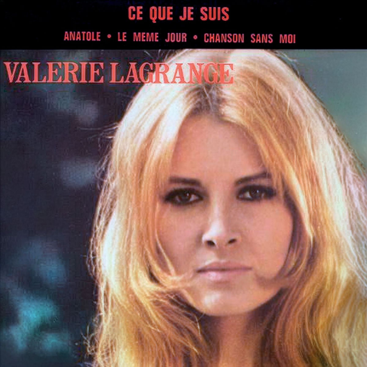 Album cover of Ce que je suis / Chanson sans moi