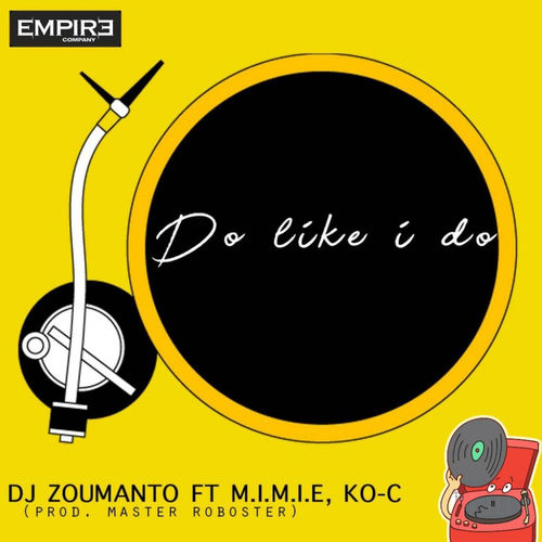 Do Like I Do (feat. Mimie & Ko-c)