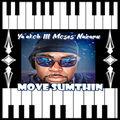 Move Sumthin (feat. Dink)