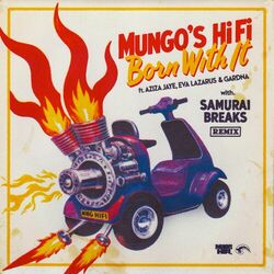 Cover of Born With It (Samurai Breaks Remix)