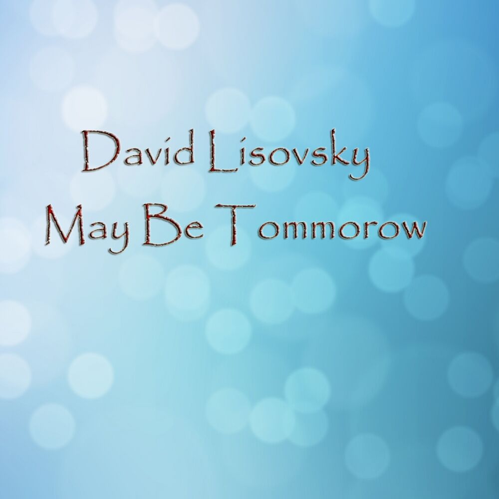 Picture of May Be Tommorow