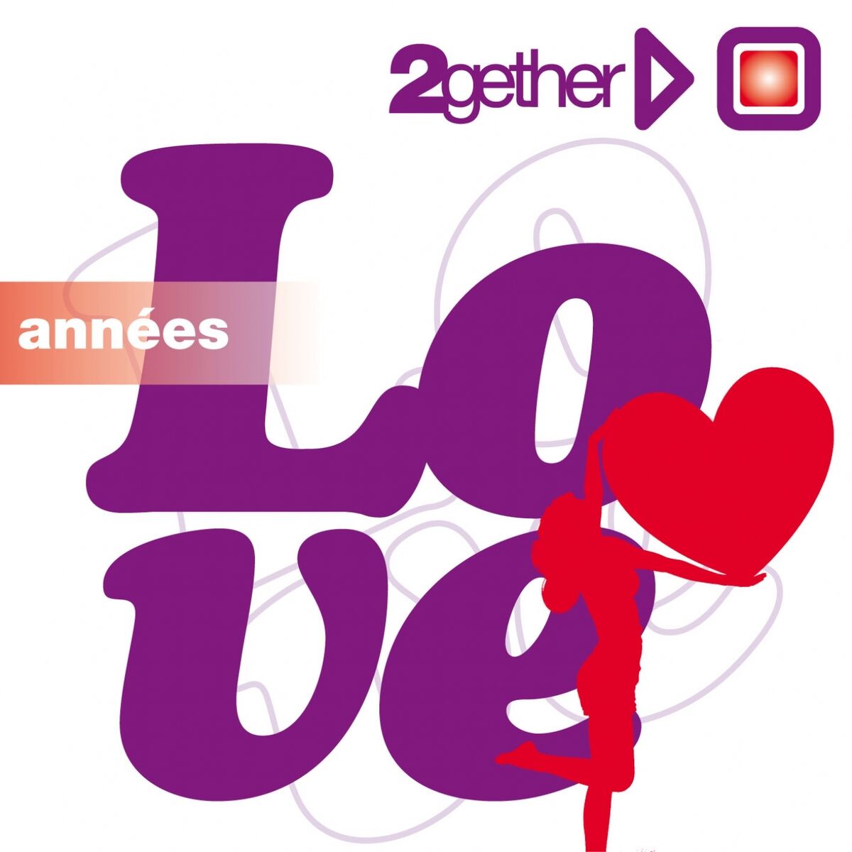 Album cover of Années Love (2gether)