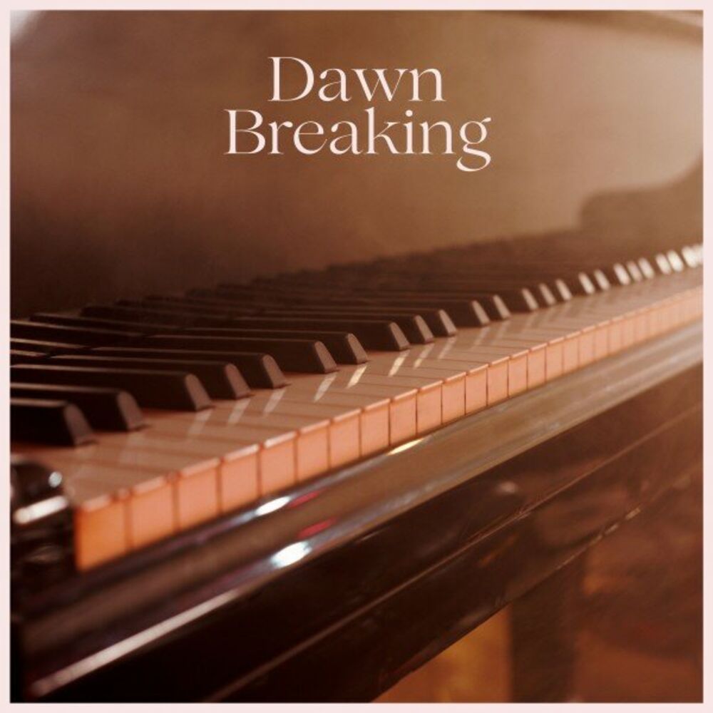 Picture of Dawn Breaking: Piano Sleep Music