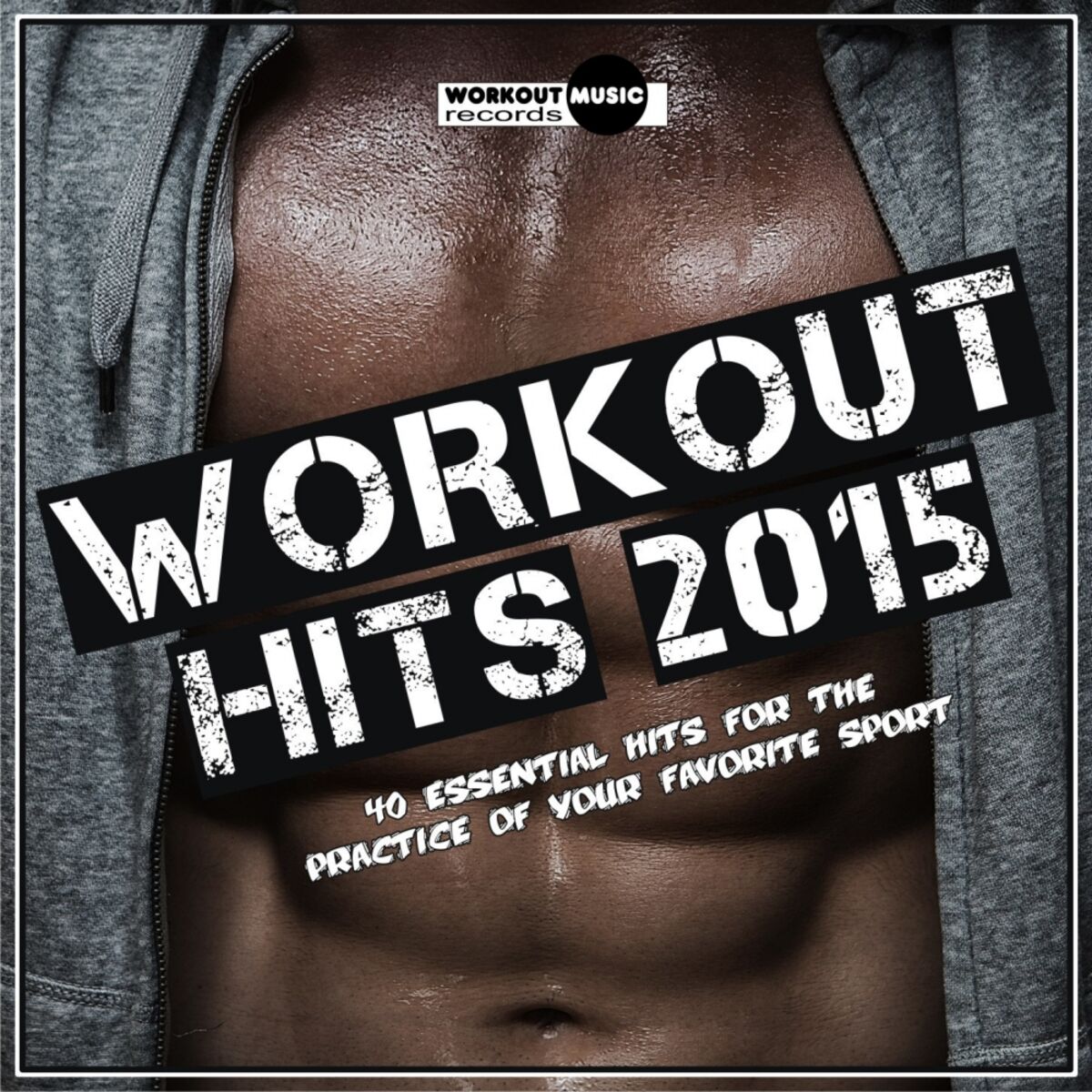 Album cover of Workout Hits 2015. 40 Essential Hits For The Practice Of Your Favorite Sport