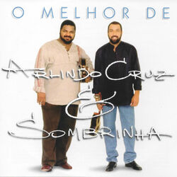 Cover of O Melhor de Arlindo Cruz & Sombrinha