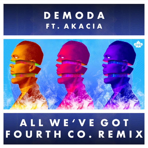 All We've Got - Fourth Co. Remix artwork