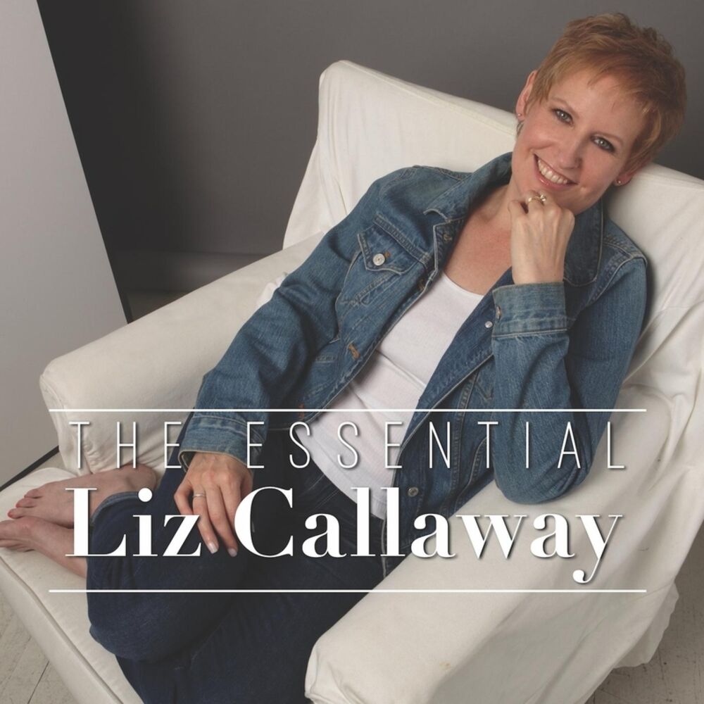 Picture of The Essential Liz Callaway