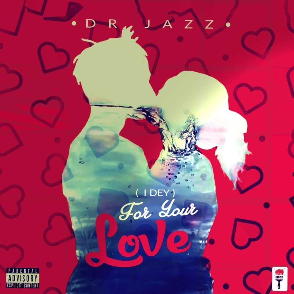 (I Dey) For Your Love artwork
