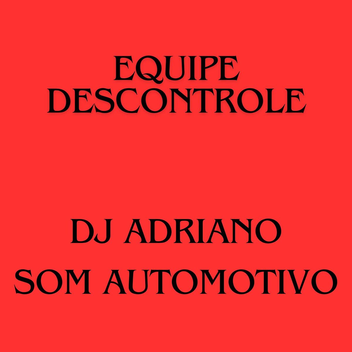 Album cover of EQUIPE DESCONTROLE