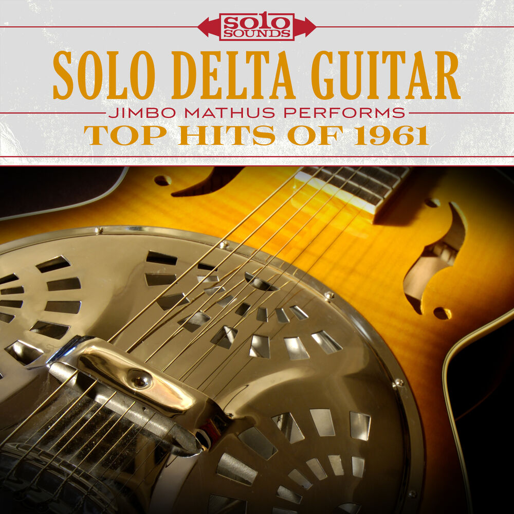 Picture of Solo Delta Guitar: Top Hits of 1961