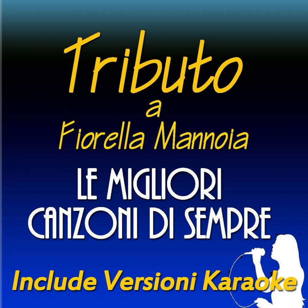Picture of Tributo a Fiorella Mannoia: Le migliori canzoni di sempre (Include versioni karaoke)