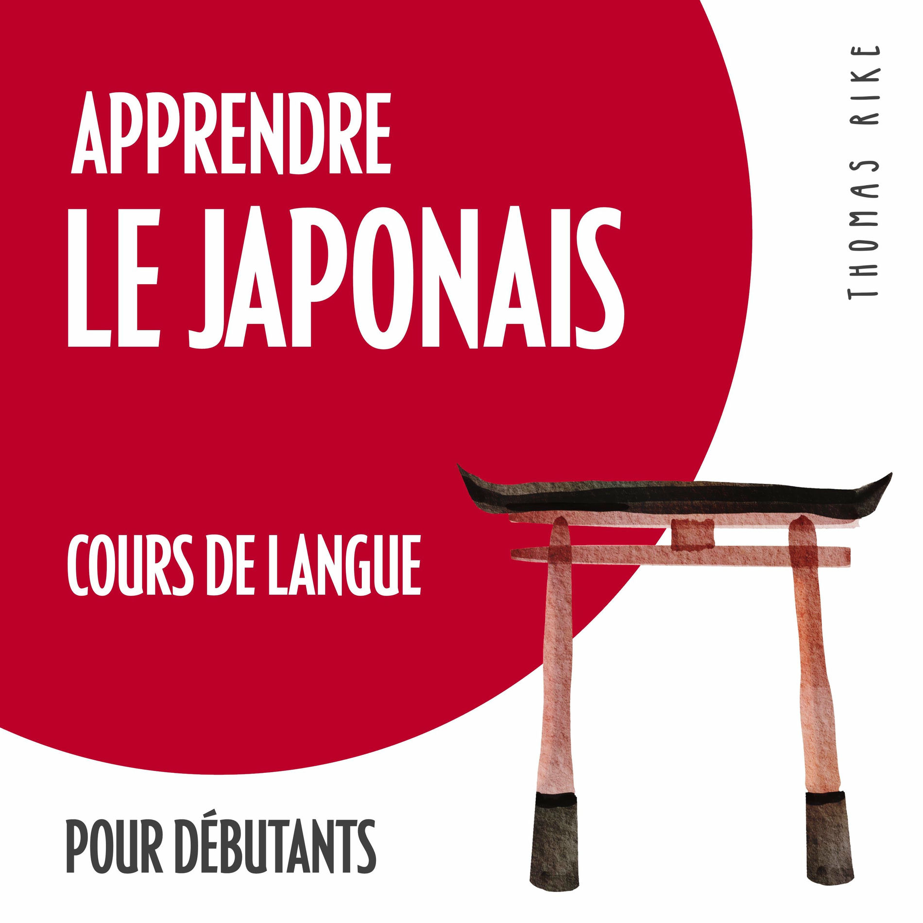 Album cover of Apprendre le japonais (cours de langue pour débutants)