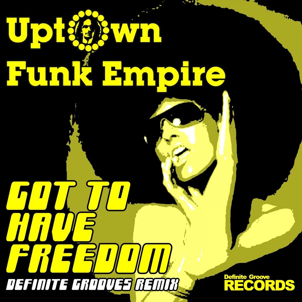 Picture of Got to Have Freedom (Definite Grooves Remix)