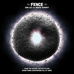 Cover of Fence (From the Original Motion Picture "Everything Everywhere All at Once")