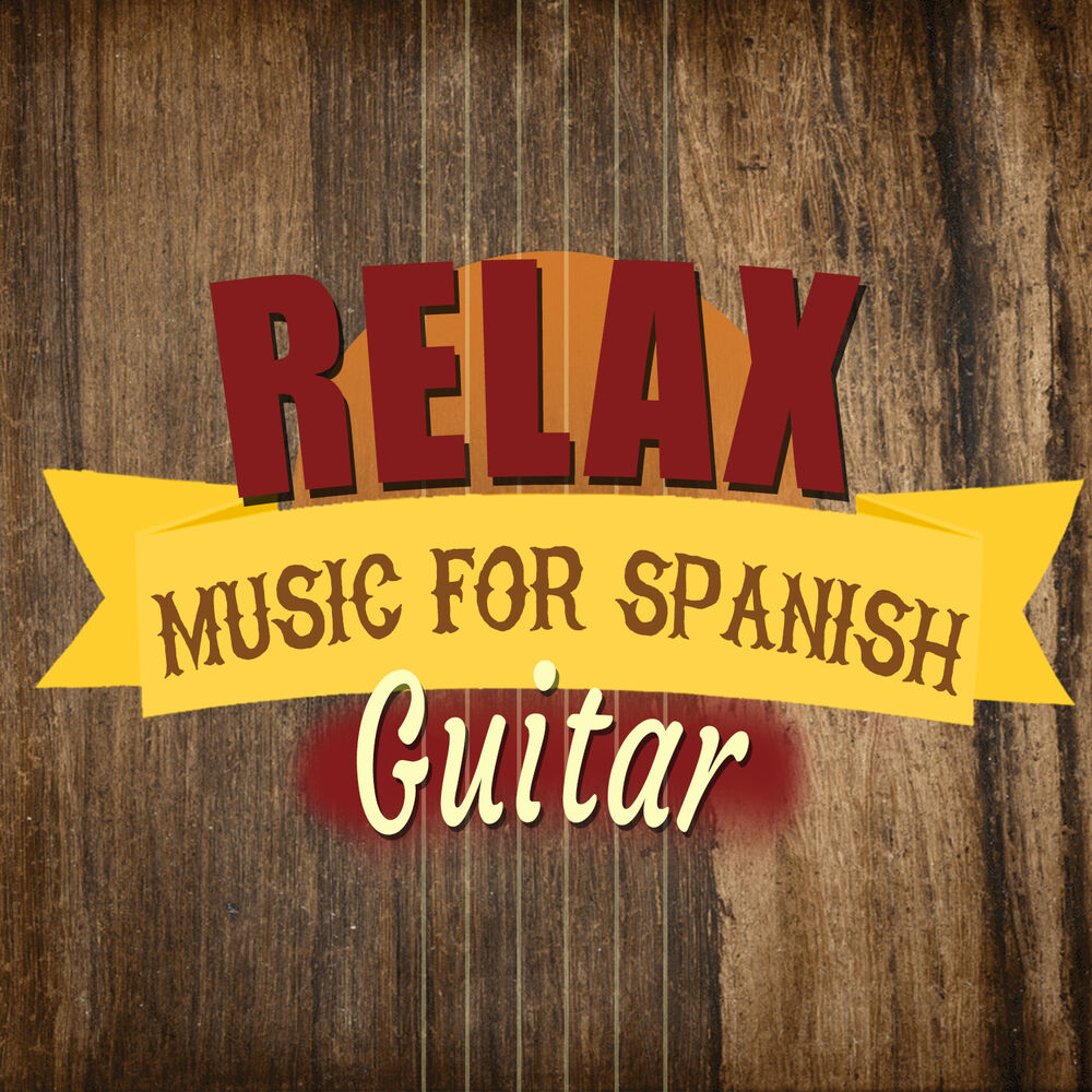 Picture of Relax Music for Spanish Guitar