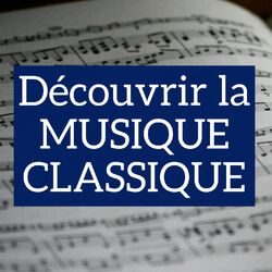Cover of Découvrir la musique classique