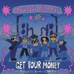 Cover of Get Your Money (1300 Remix)