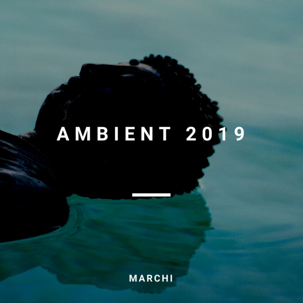 Picture of Ambient 2019 (New Age, Lounge, Chillout, Meditation)