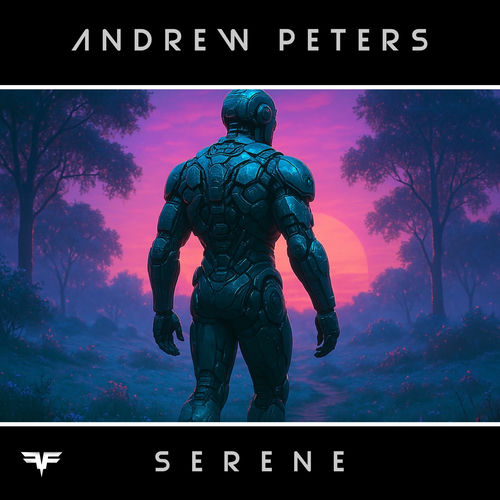 Andrew Peters - Serene (Extended) (2025) Andrew Peters - Serene (Extended) (2025)