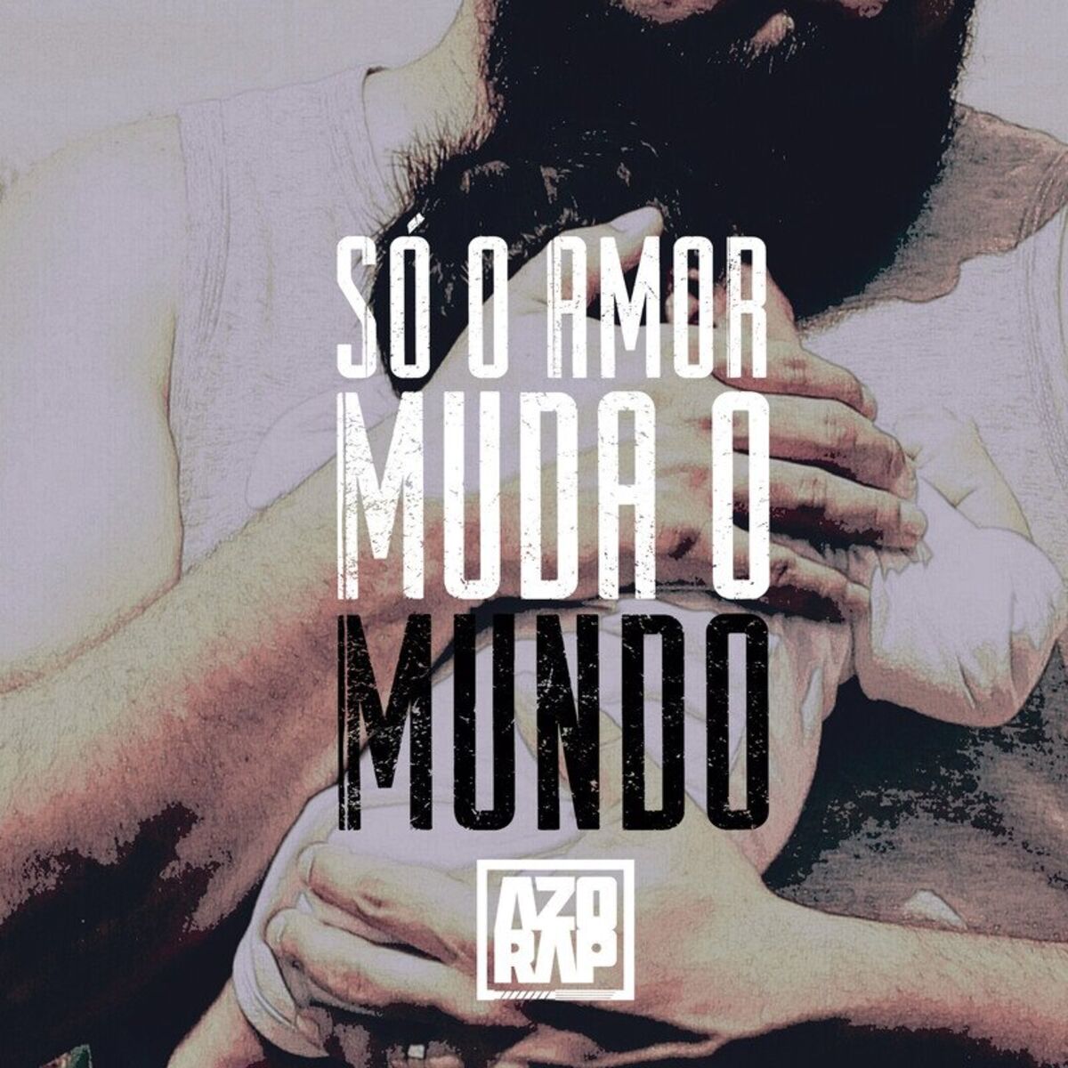 Album cover of Só o Amor Muda o Mundo