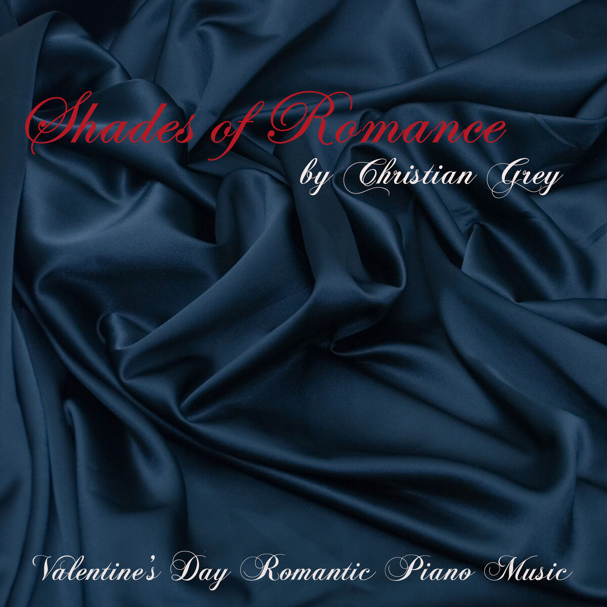 Album cover of Shades of Romance - Valentine's Day Romantic Piano Music, “Solo Piano” Romantic Songs for Lovers' Day