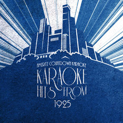 Karaoke Hits from 1925