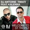 ТИМАТИ & DJ ANTOINE & KALENNA - St. Tropez