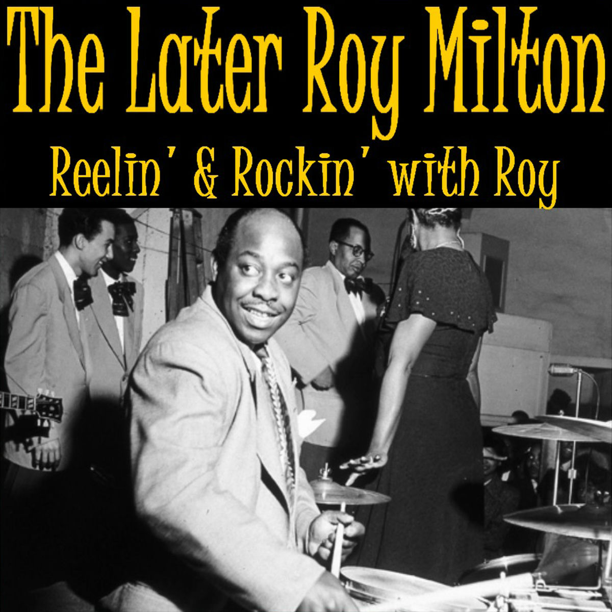 7” Roy Milton You Got Me Reeling 50s R&R Roy Milton - You Got Me Reeling & Rocking - YouTube