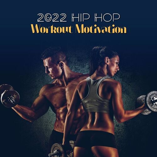 Music for Fitness Exercises 2022 Hip Hop Workout Motivation Bodybuilding Program Gym for Beginners lyrics and songs Deezer