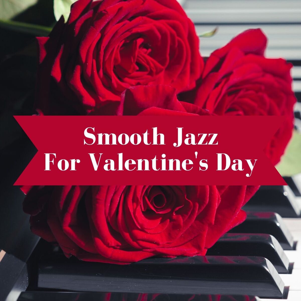 Album cover of Smooth Jazz For Valentine's Day